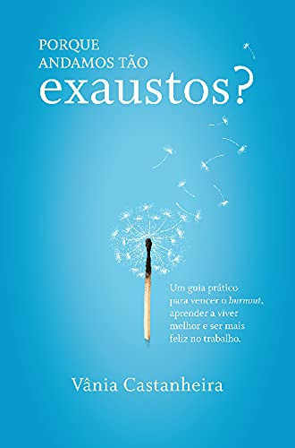 Porque Andamos Tão Exaustos? (Portuguese Edition)