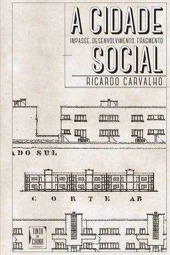 A cidade social impasse, desenvolvimento, fragmento