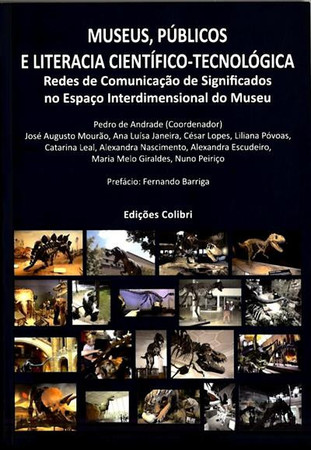 Museus, públicos e literacia científico-tecnológica: redes de comunicação de significados no espaço interdimensional do museu