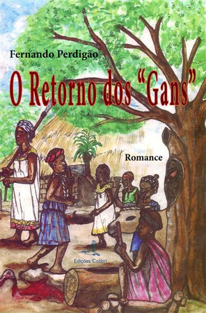 O retorno dos "Gans": romance