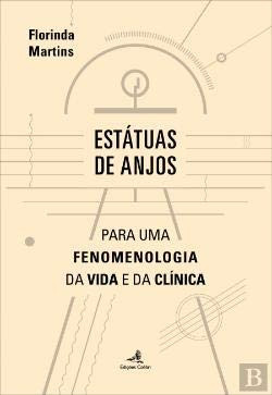 Estátuas de anjos: para uma fenomenologia da vida e da clínica
