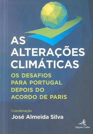 As alterações climáticas: os desafios para Portugal depois do acordo de Paris