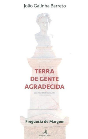 Terra de gente agradecida: freguesia de Margem