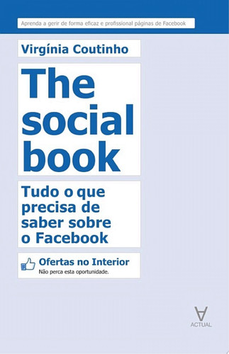 The Social Book - Tudo o que precisa de saber sobre o Facebook