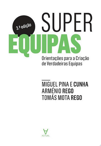 Superequipas - Orientações para a Criação de Verdadeiras Equipas
