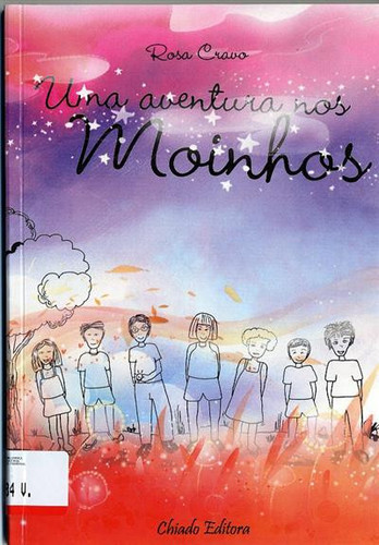 Uma aventura nos moinhos