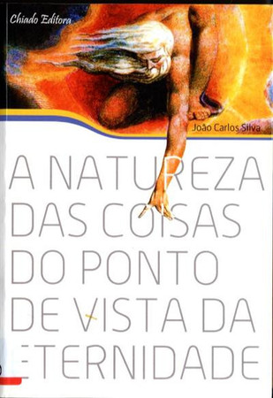 A natureza das coisas do ponto de vista da eternidade: (diário filosófico)