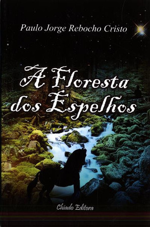 A floresta dos espelhos
