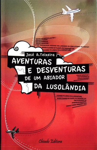 Aventuras e desventuras de um abiador da lusolãndia