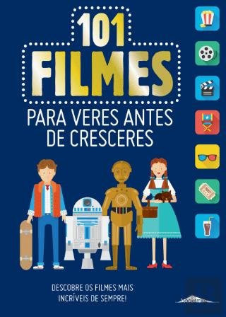 101 Filmes para Veres Antes de Cresceres (Portuguese Edition)