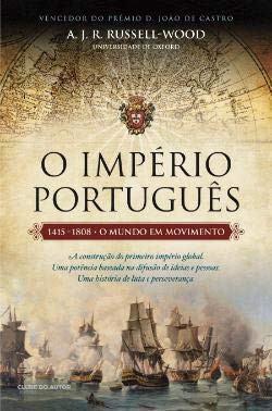 O Império Português, 1415-1808 o mundo em movimento