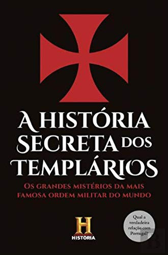 A História Secreta dos Templários (Portuguese Edition)