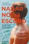 Nadar no Escuro (Portuguese Edition)