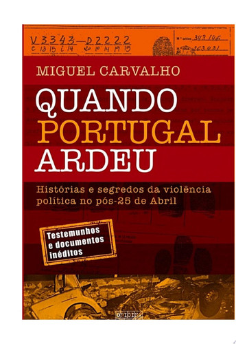 Súmula - Quando Portugal Ardeu, Adaptado por Dulce Garcia