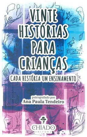 Vinte histórias para crianças: cada história um ensinamento
