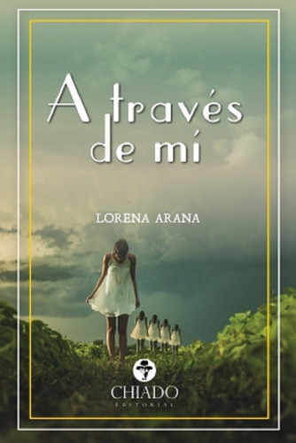 A través de mí: (espiritualidad, sensibilidad y viceversa)