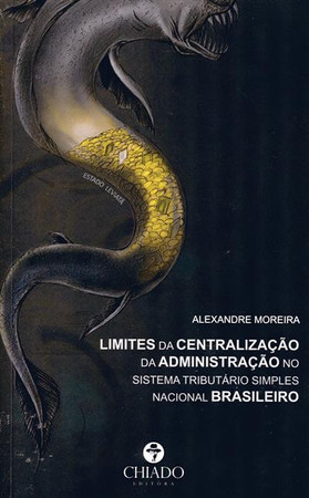 Limites da centralização da administração no sistema tributário simples nacional brasileiro