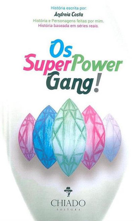 Os super power gang!