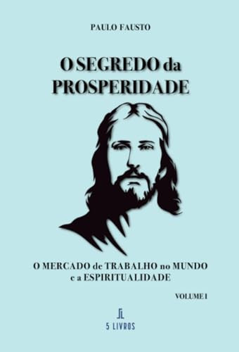 O Segredo da Prosperidade (Portuguese Edition)