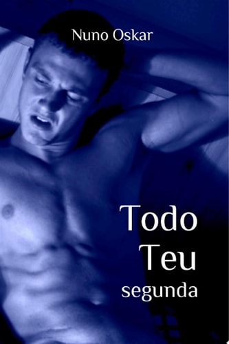 Todo Teu: Segunda