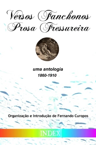 Versos Fanchonos, Prosa Fressureira uma antologia (1860-1910)
