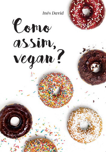 Como assim, vegan?