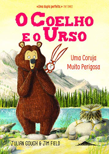 O Coelho e o Urso 3: Uma Coruja Muito Perigosa