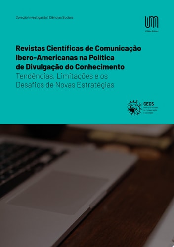 Revistas Científicas de Comunicação Ibero-Americanas na Política de Divulgação do Conhecimento: Tendências, Limitações e os Desafios de Novas Estratégias
