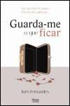 Guarda-me o que Ficar (Portuguese Edition)