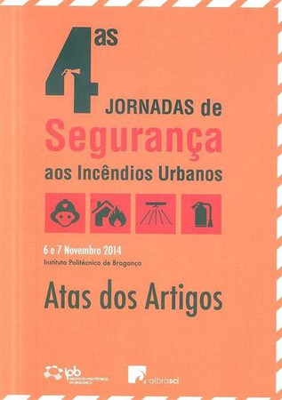 4ªs Jornadas de Segurança aos Incêndios Urbanos: atas dos artigos