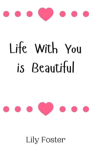 Life With You is Beautiful