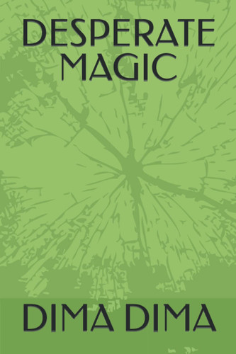 DESPERATE MAGIC