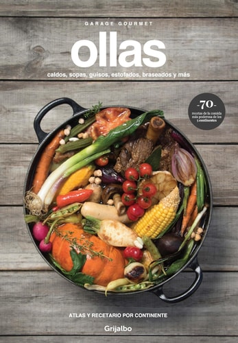 Ollas - Caldos, sopas, guisos, estofados, braseados y más