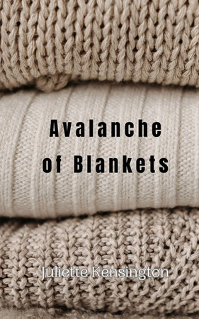 Avalanche of Blankets