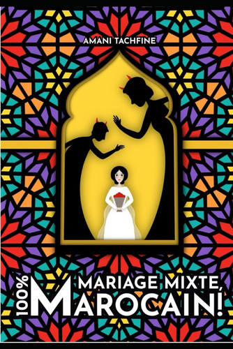 Mariage mixte, 100% Marocain! (French Edition)
