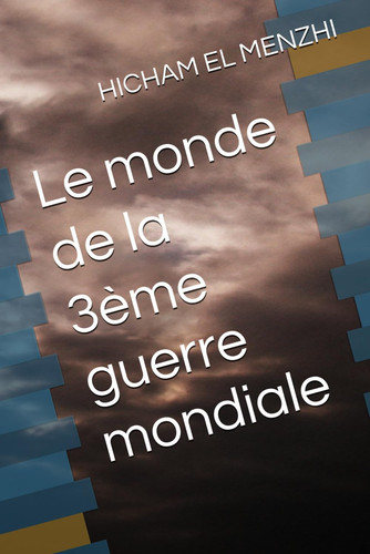 Le monde de la 3ème guerre mondiale