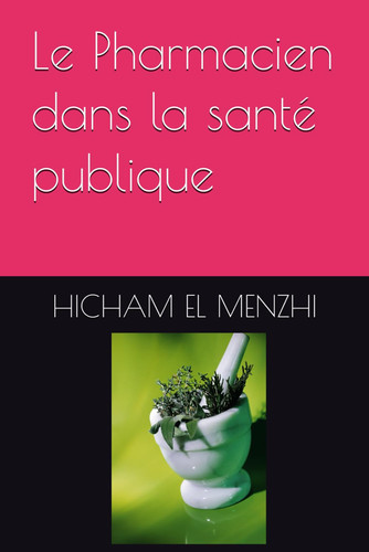 Le Pharmacien dans la santé publique