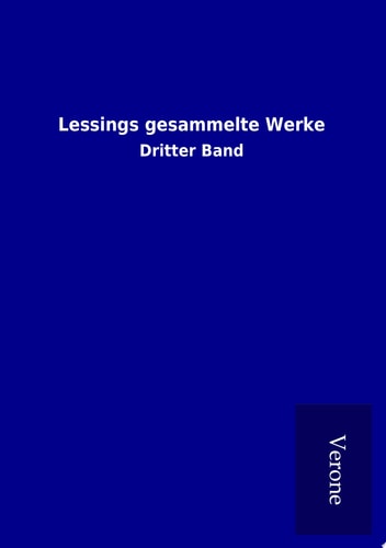 Lessings gesammelte Werke Dritter Band