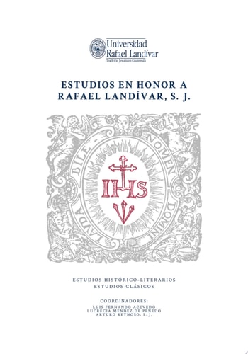 Estudios en honor a Rafael Landívar, S. J.