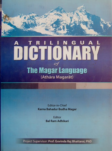 A Trilingual Dictionary of the Magar Language (athāra Magarāt)