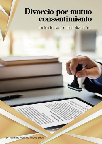 Divorcio por mutuo consentimiento incluida su protocolización