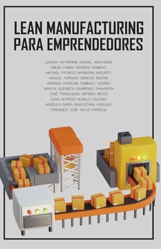 Lean Manufacturing para emprendedores (Spanish Edition)