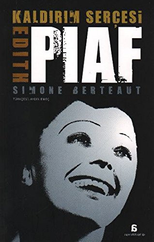 Edith Piaf kaldırım serçesi