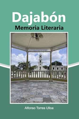Dajabón, Memoria Literaria (Spanish Edition)