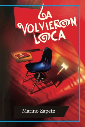 La Volvieron Loca (Spanish Edition)