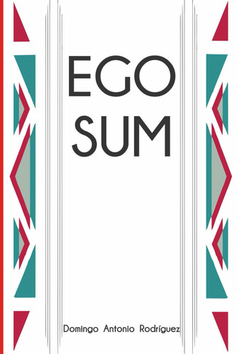 Ego Sum (Spanish Edition)
