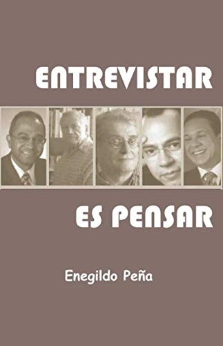 Entrevistar es pensar (Spanish Edition)