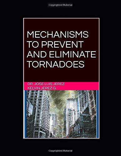 Mechanisms to Prevent and Eliminate Tornadoes