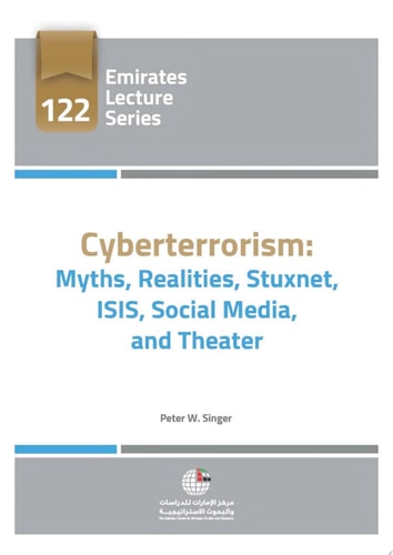 Cyberterrorism Myths, Realities, Stuxnet, ISIS, Social Media, and Theater