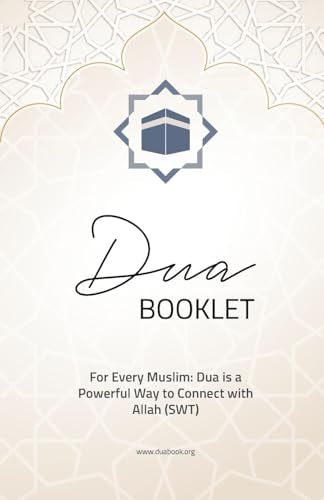 Dua Booklet - For Every Muslim Dua is a Powerful Way to Connect with Allah (swt)
